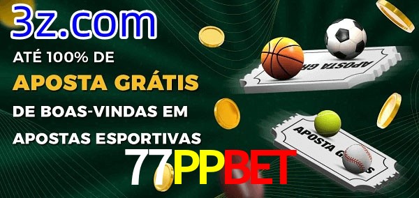 77PPBET Ate 100% de Aposta Gratis
